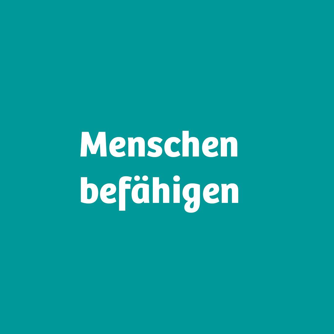 Text: Menschen befähigen
